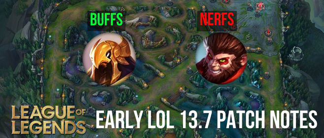 Early LoL Patch 13.7 Update Notes