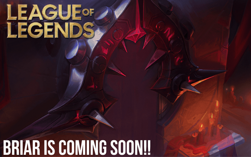 Briar is coming very soon – New League of Legends Champion