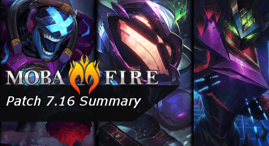 Patch 7.16 Summary :: League of Legends (LoL) Forum on MOBAFire