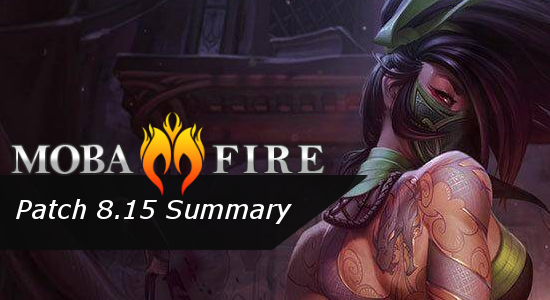 Patch 8.15 Summary :: League of Legends (LoL) Forum on MOBAFire