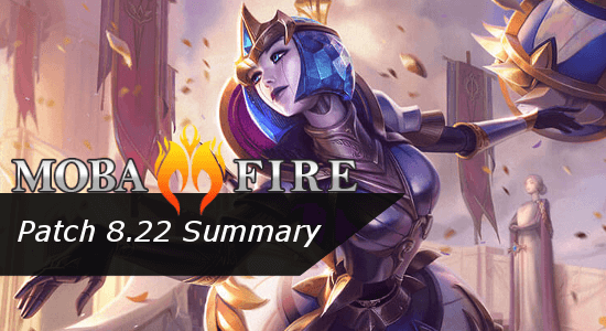 Patch 8.22 Summary :: League of Legends (LoL) Forum on MOBAFire